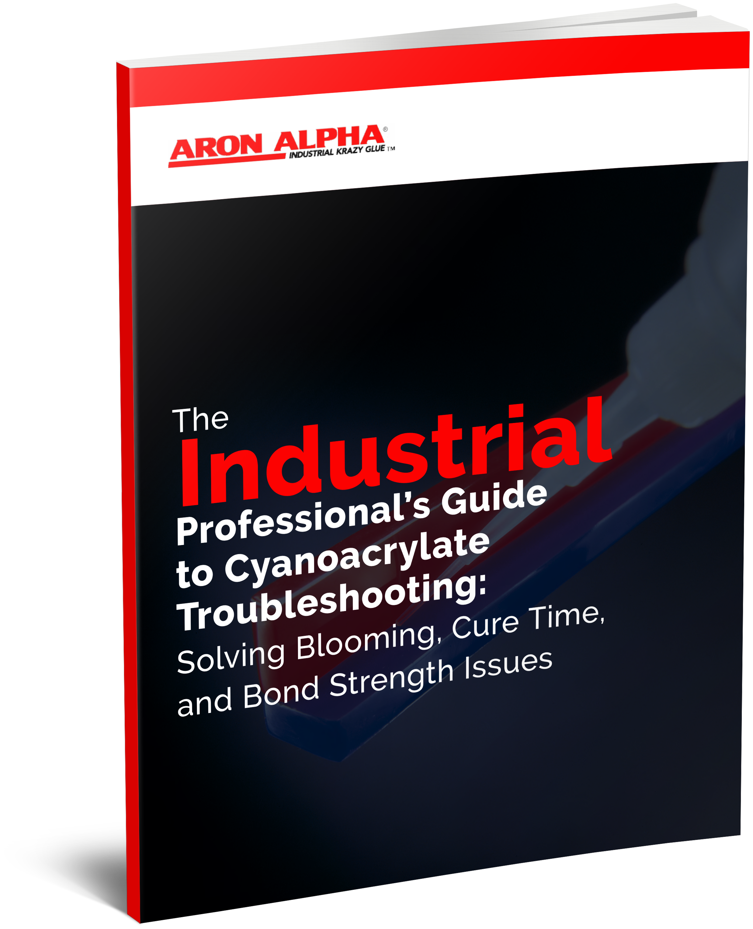 The Industrial Professional’s Guide to Cyanoacrylate Troubleshooting